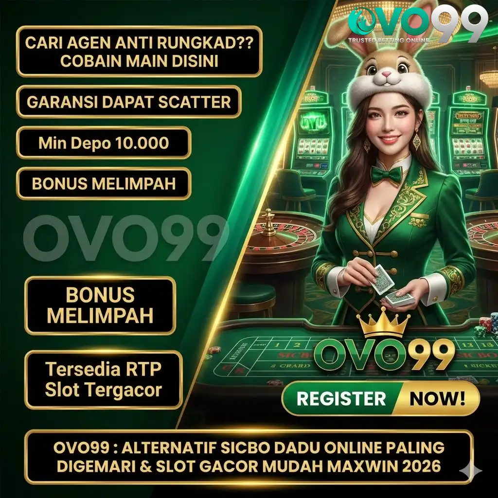 OVO99 : ALTERNATIF SICBO DADU ONLINE PALING DIGEMARI & SLOT GACOR MUDAH MAXWIN 2026 gioboutiqueweb